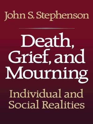 cover image of Death, Grief, and Mourning